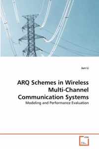 ARQ Schemes in Wireless Multi-Channel Communication Systems