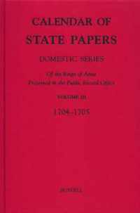 Calendar of State Papers, Domestic Series, of th  IV: October 1705December 1706