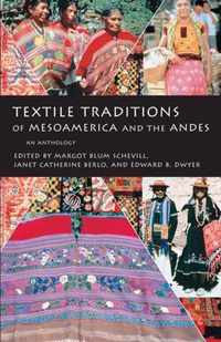 Textile Traditions of Mesoamerica and the Andes