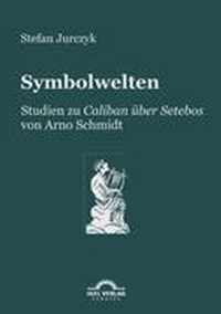 Symbolwelten: Studien zu "Caliban über Setebos