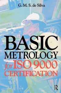 Basic Metrology for ISO 9000 Certification