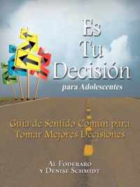 Es Tu Decision Para Adolescentes