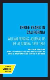 William Perkins's Journal of Life at Sonora, 1849 - 1852