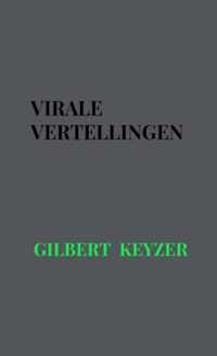 Virale vertellingen - Gilbert Keyzer - Paperback (9789464358247)