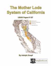 The Mother Lode System of California