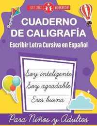 Cuaderno de Caligrafia. Escribir Letra Cursiva en Espanol para Ninos y Adultos (Spanish Edition)