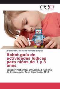 Robot guia de actividades ludicas para ninos de 1 y 3 anos