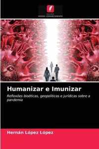 Humanizar e Imunizar