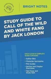 Study Guide to Call of the Wild and White Fang by Jack London