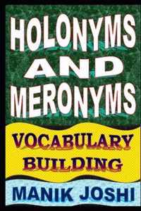 Holonyms and Meronyms