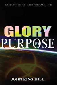 Glory and Purpose