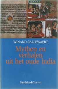Mythen en verhalen uit het oude India - W.M. Callewaert