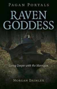 Pagan Portals  Raven Goddess  Going Deeper with the Morrigan