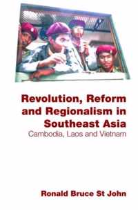 Revolution, Reform and Regionalism in Southeast Asia