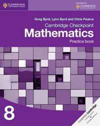 Cambridge Checkpoint Mathematics Practice Book 8