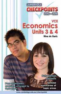 Cambridge Checkpoints VCE Economics Units 3 and 4 2010-2014