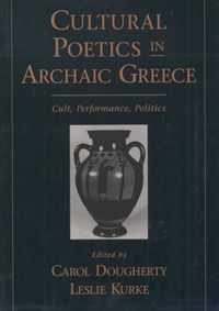 Cultural Poetics in Archaic Greece