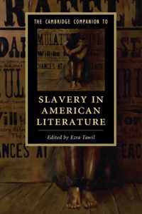 The Cambridge Companion to Slavery in American Literature