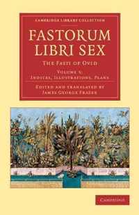 Cambridge Library Collection - Classics Fastorum libri sex