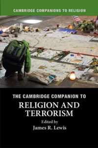 The Cambridge Companion to Religion and Terrorism