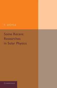 Some Recent Researches in Solar Physics
