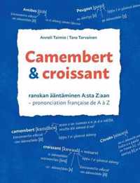 Camembert & croissant: Ranskan aantaminen A: sta Z