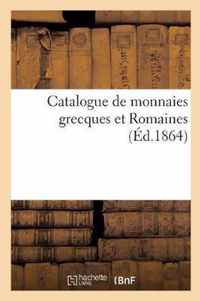 Catalogue de Monnaies Grecques Et Romaines