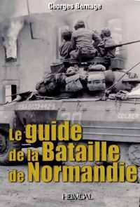 Guide To The Battle Of Normandy