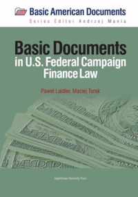 Basic Documents in Federal Campaign Finance Law