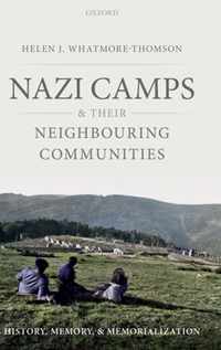 Nazi Camps and their Neighbouring Communities