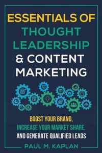 Essentials of Thought Leadership and Content Marketing