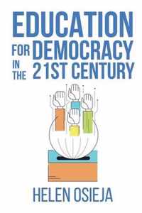 Education for Democracy in the 21st Century