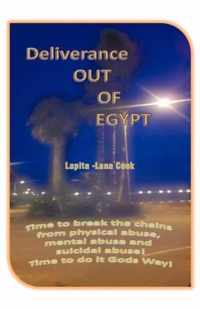 Deliverance OUT OF EGYPT