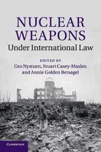 Nuclear Weapons Under International Law