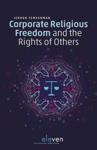 Corporate Religious Freedom and the Rights of Others