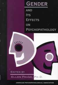 Gender and Its Effects on Psychopathology