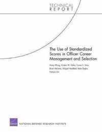 Use of Standardized Scores in Officer Career Management and Selection