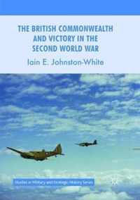 The British Commonwealth and Victory in the Second World War