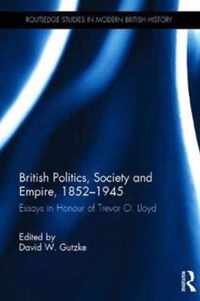 British Politics, Society and Empire, 1852-1945