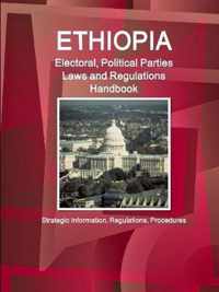 Ethiopia Electoral, Political Parties Laws and Regulations Handbook