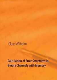Calculation of Error Structures in Binary Channels with Memory