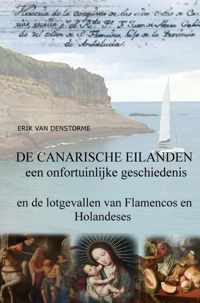 DE CANARISCHE EILANDEN : EEN ONFORTUINLIJKE GESCHIEDENIS