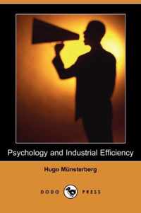 Psychology and Industrial Efficiency (Dodo Press)