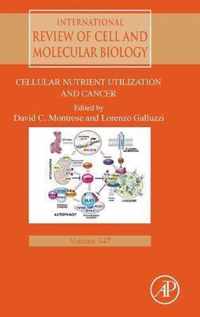 Cellular Nutrient Utilization and Cancer