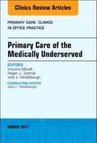 Primary Care of the Medically Underserved, An Issue of Primary Care: Clinics in Office Practice