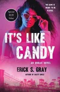 It&apos;s Like Candy: An Urban Novel