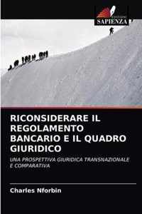 Riconsiderare Il Regolamento Bancario E Il Quadro Giuridico