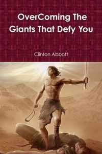 Overcoming The Giants That Defy You