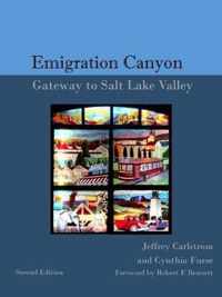 The History of Emigration Canyon