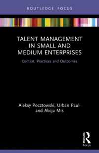 Talent Management in Small and Medium Enterprises